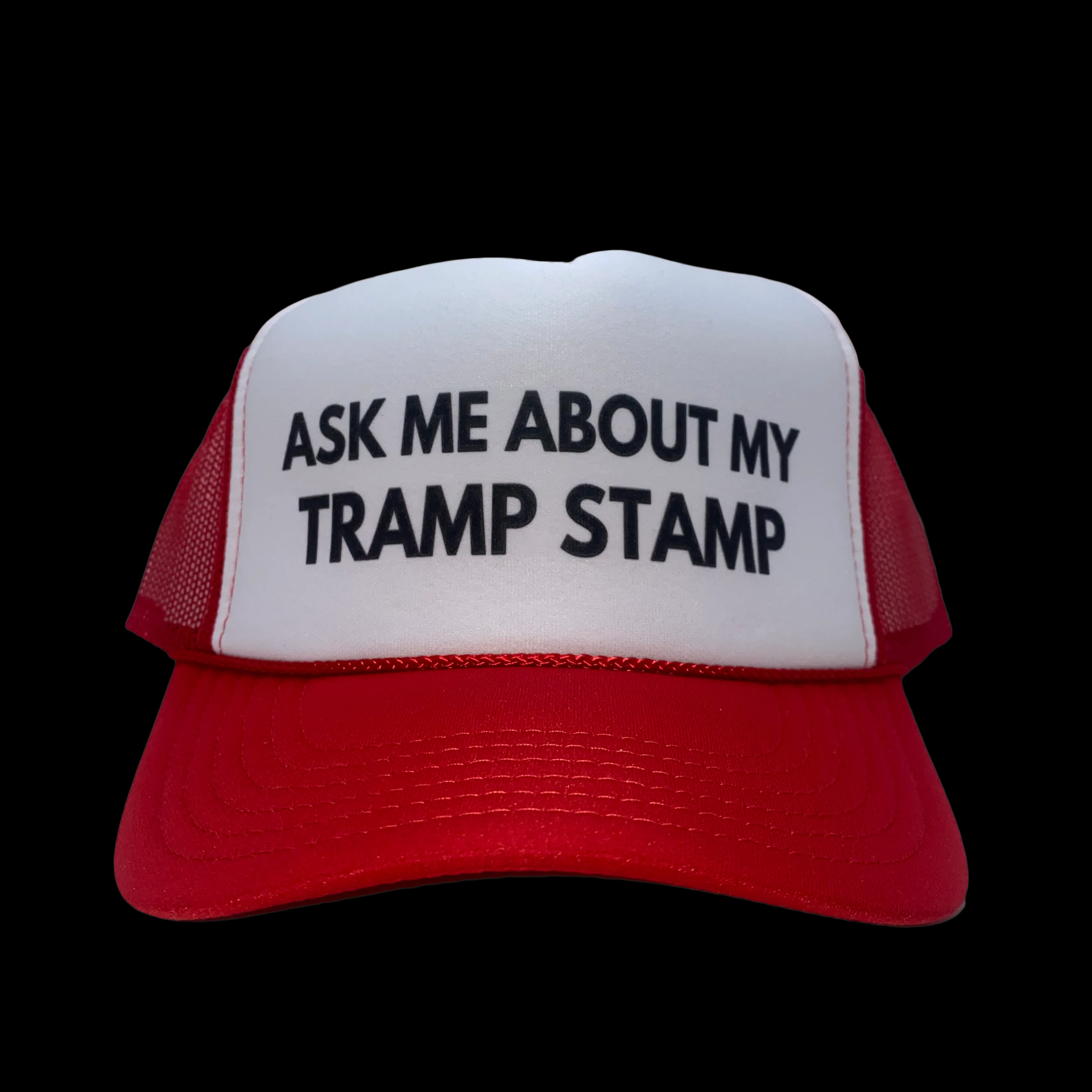 Ask me about my Tramp Stamp Hat