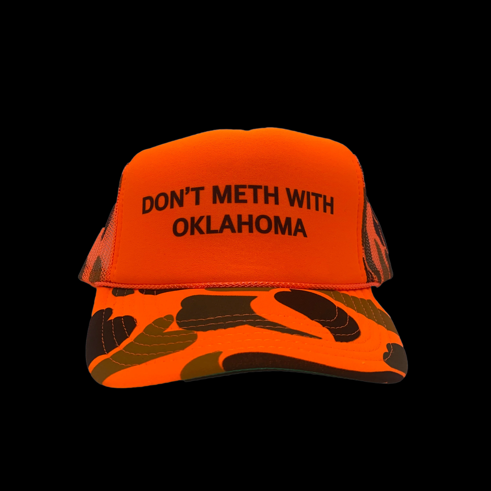 
                  
                    Don't Meth with Oklahoma Hat
                  
                