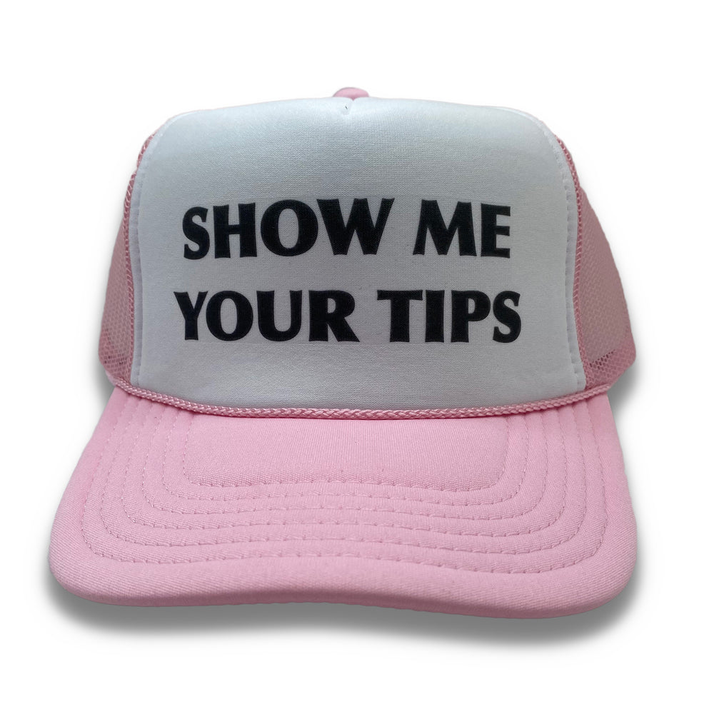 
                  
                    Show Me Your Tips Trucker Hat
                  
                